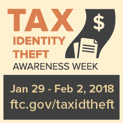 Tax Identity Theft Awareness Week starts today